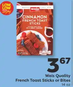 Weis Markets Weis Quality French Toast Sticks or Bites offer