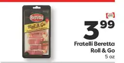 Weis Markets Fratelli Beretta Roll & Go offer