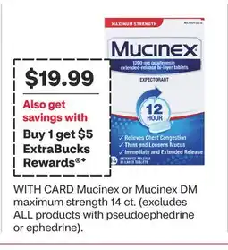 CVS Mucinex or Mucinex DM maximum strength 14 ct offer