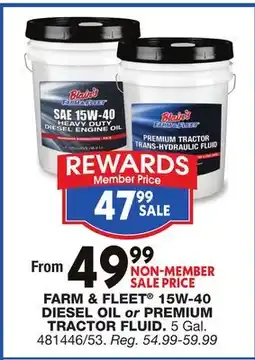 Blain's Farm & Fleet FARM & FLEET 15W-40 DIESEL OIL or PREMIUM TRACTOR FLUID offer