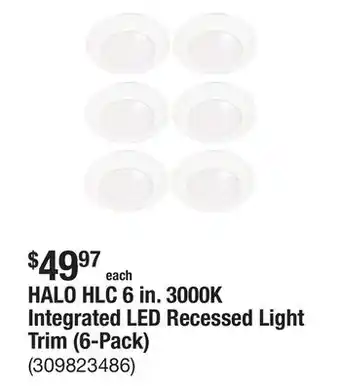 The Home Depot HALO HLC 6 in. 3000K Integrated LED Recessed Light Trim (6-Pack) offer