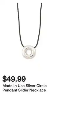 TJ Maxx Made In Usa Silver Circle Pendant Slider Necklace offer