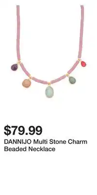 TJ Maxx DANNIJO Multi Stone Charm Beaded Necklace offer