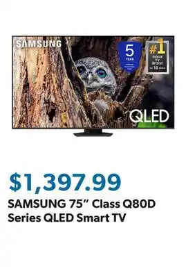 Sam's Club SAMSUNG 75 Class Q80D Series QLED Smart TV offer