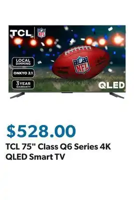 Sam's Club TCL 75 Class Q6 Series 4K QLED Smart TV offer