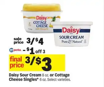 Meijer Daisy Sour Cream 8 oz. or Cottage Cheese Singles* 6 oz offer