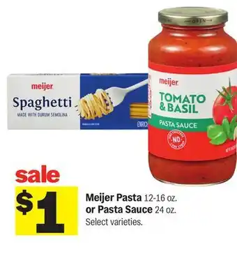 Meijer Meijer Pasta 12-16 oz. or Pasta Sauce 24 oz offer