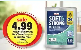 Meijer Meijer Soft & Strong Bath Tissue 6 mega rolls or Essential Paper Towels 6 double rolls offer