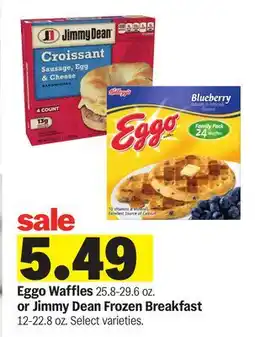 Meijer Eggo Waffles 25.8-29.6 oz. or Jimmy Dean Frozen Breakfast 12-22.8 oz offer