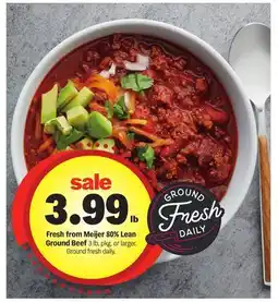 Meijer Fresh from Meijer 80% Lean Ground Beef offer