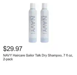 Costco NAVY Haircare Sailor Talk Dry Shampoo, 7 fl oz, 2-pack offer