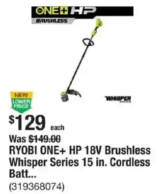 The Home Depot RYOBI ONE+ HP 18V Brushless Whisper Series 15 in. Cordless Batt... offer