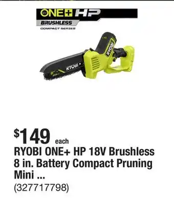 The Home Depot RYOBI ONE+ HP 18V Brushless 8 in. Battery Compact Pruning Mini Chainsaw (Tool Only) offer