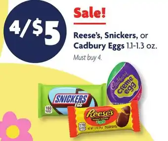 Family Dollar Reese's, Snickers, or Cadbury Eggs offer