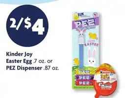 Family Dollar Kinder Joy Easter Egg .7 oz. or PEZ Dispenser .87 oz offer