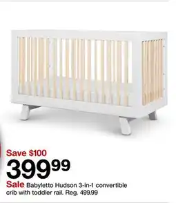 Target Babyletto Hudson 3-in-1 convertible crib with toddler rail offer