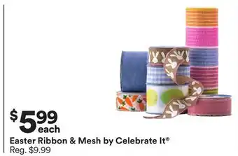 Michaels Easter Ribbon & Mesh by Celebrate It offer