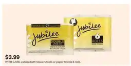 CVS Jubilee bath tissue 12 rolls or paper towels 6 rolls offer