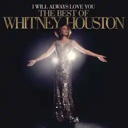 Walmart Whitney Houston - I Will Always Love You: The Best Of Whitney Houston - Music & Performance - CD offer