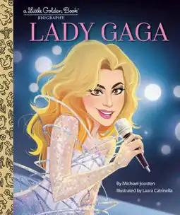 Walmart Michael Joosten: A Little Golden Book Biography: Lady Gaga (Hardcover) offer