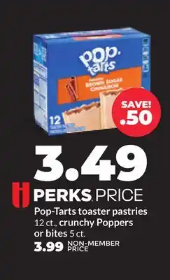 Hy-Vee Pop-Tarts toaster pastries 12 ct., crunchy Poppers or bites 5 ct offer