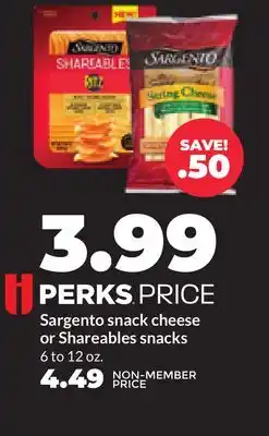 Hy-Vee Sargento snack cheese or Shareables snacks offer