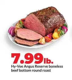 Hy-Vee Hy-Vee Angus Reserve boneless beef bottom round roast offer