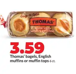 Hy-Vee Thomas' bagels, English muffins or muffin tops offer