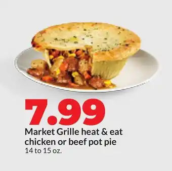 Hy-Vee Market Grille heat & eat chicken or beef pot pie offer