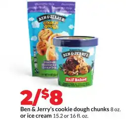 Hy-Vee Ben & Jerry's cookie dough chunks 8 oz. or ice cream 15.2 or 16 fl. oz offer