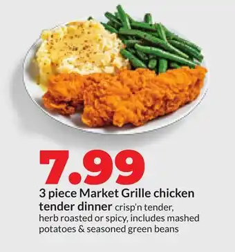 Hy-Vee 3 piece Market Grille chicken tender dinner offer