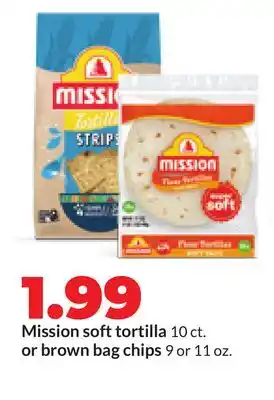 Hy-Vee Mission soft tortilla 10 ct. or brown bag chips 9 or 11 oz offer