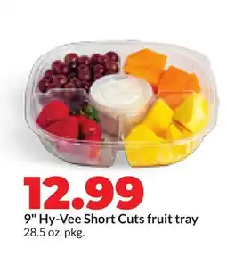 Hy-Vee 9 Hy-Vee Short Cuts fruit tray offer