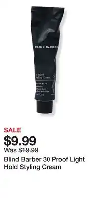 Ulta Beauty Blind Barber 30 Proof Light Hold Styling Cream offer