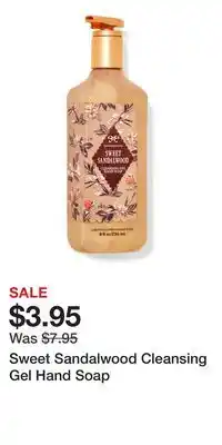 Bath & Body Works Sweet Sandalwood Cleansing Gel Hand Soap offer