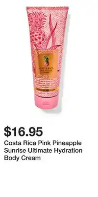 Bath & Body Works Costa Rica Pink Pineapple Sunrise Ultimate Hydration Body Cream offer