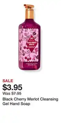 Bath & Body Works Black Cherry Merlot Cleansing Gel Hand Soap offer