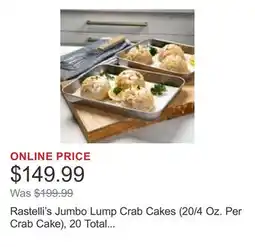 Costco Rastelli's Jumbo Lump Crab Cakes (20/4 Oz. Per Crab Cake), 20 Total Count, 5 Lbs. Total offer