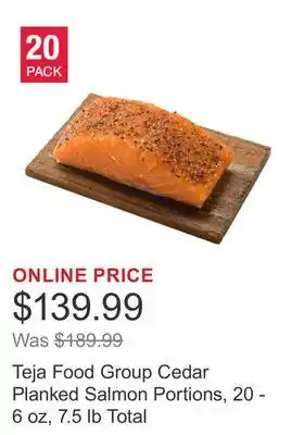 Costco Teja Food Group Cedar Planked Salmon Portions, 20 - 6 oz, 7.5 lb Total offer