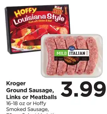 Food 4 Less Kroger Ground Sausage, Links or Meatballs offer