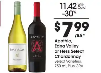 Ralphs Apothic, Edna Valley or Hess Select Chardonnay offer