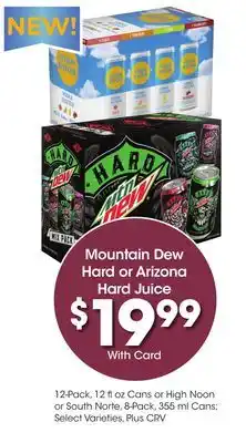 Ralphs Mountain Dew Hard or Arizona Hard Juice offer