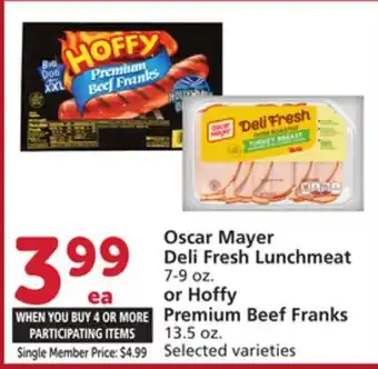 Albertsons Oscar Mayer Deli Fresh Lunchmeat 7-9 oz. or Hoffy Premium Beef Franks 13.5 oz offer