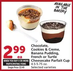 Albertsons Chocolate, Cookies & Creme, Banana Pudding, French or Turtle Cheesecake Parfait Cup offer