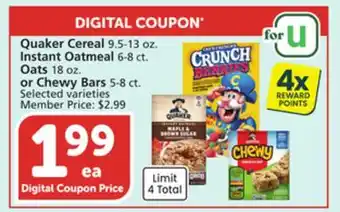 Vons Quaker Cereal 9.5-13 oz. Instant Oatmeal 6-8 ct. Oats 18 oz. or Chewy Bars 5-8 ct offer