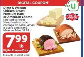 Vons Dietz & Watson Chicken Breast, Premium Ham or American Cheese offer