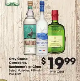 Ralphs Grey Goose, Cazadores, Buchanan's or Cîroc offer