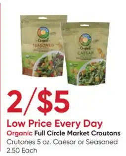 Stater Bros Organic Full Circle Market Croutons offer