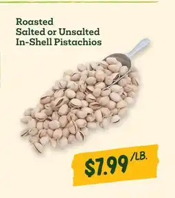 Sprouts Farmers Market Roasted Salted or Unsalted In-Shell Pistachios offer