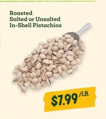 Sprouts Farmers Market Roasted Salted or Unsalted In-Shell Pistachios offer